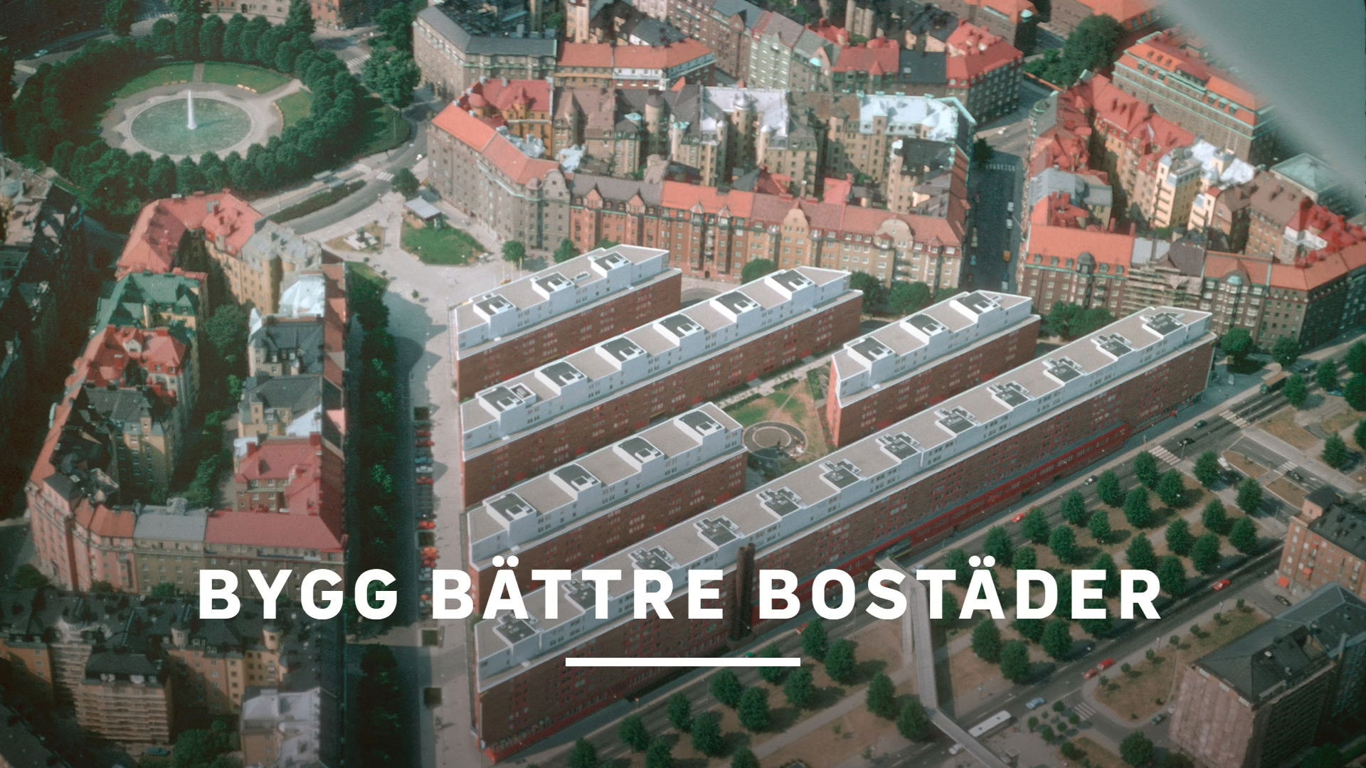 Bygg bättre bostäder