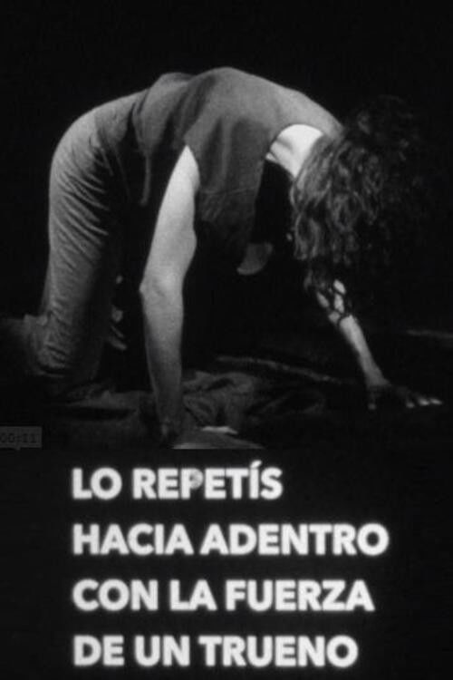 Lo repetís hacia adentro con la fuerza de un trueno