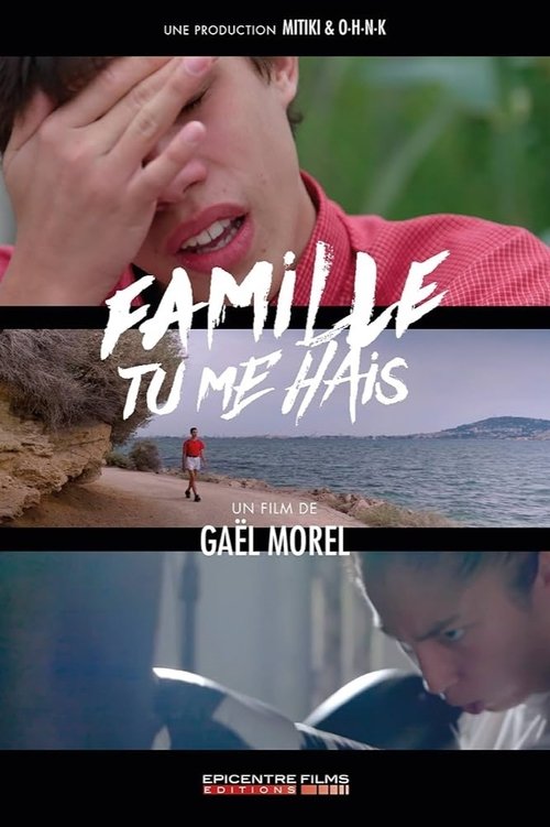 Famille tu me hais