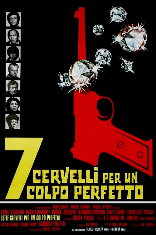 7 cervelli per un colpo perfetto
