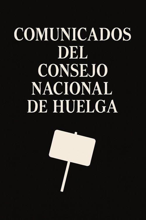 Comunicados del Consejo Nacional de Huelga