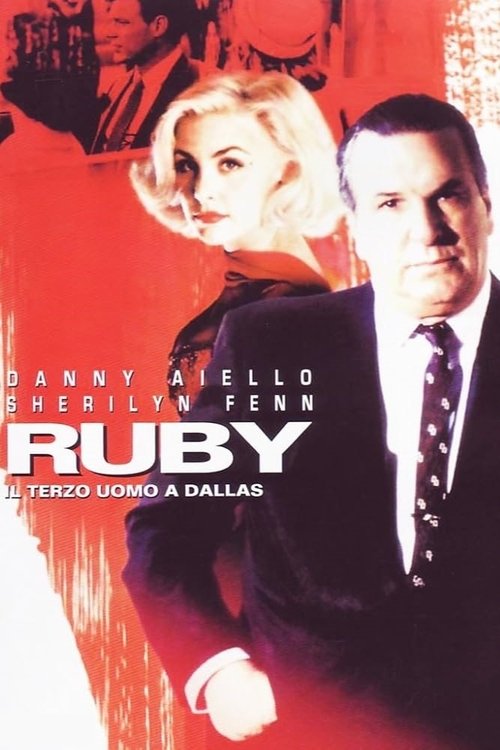 Ruby - Il terzo uomo a Dallas