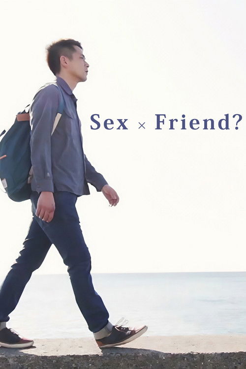 Sex × Friend?