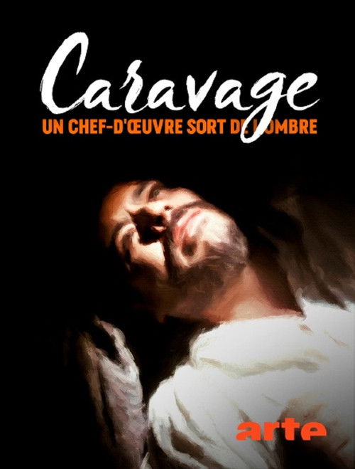 Caravage : un chef-d’œuvre sort de l’ombre