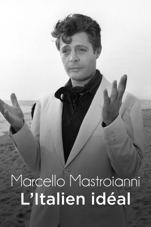 Marcello Mastroianni. L'Italiano ideale