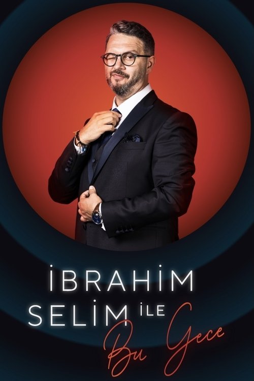 İbrahim Selim ile Bu Gece