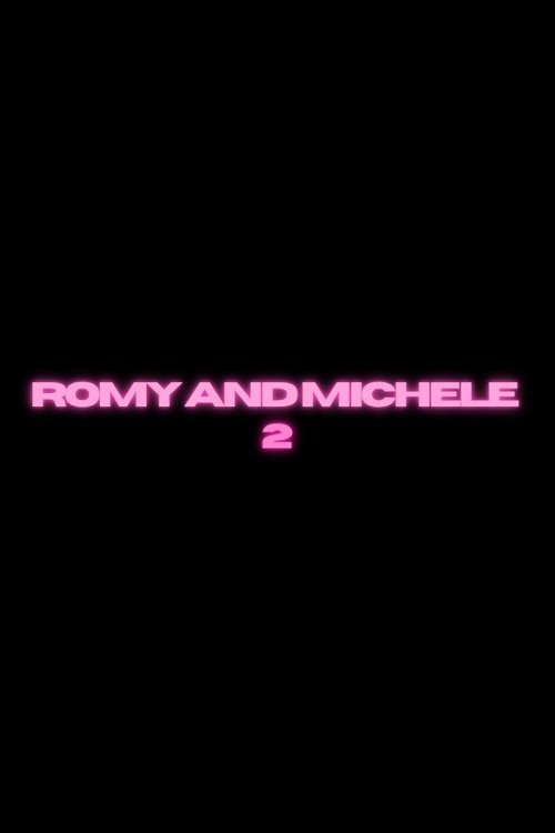 Untitled Romy and Michele's High School Reunion Sequel