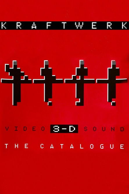 Kraftwerk: 3-D The Catalogue