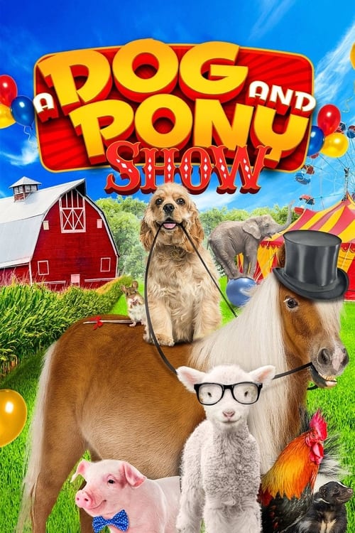 Dog & Pony Show