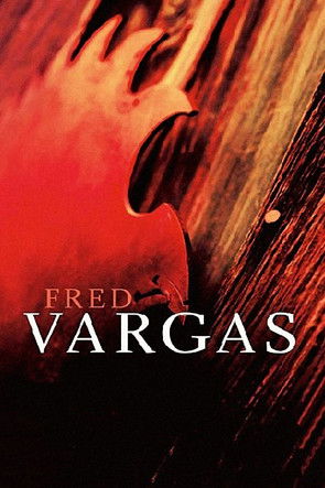 Fred Vargas: Crime collection