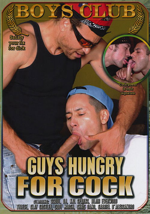 Guys Hungry for Cock