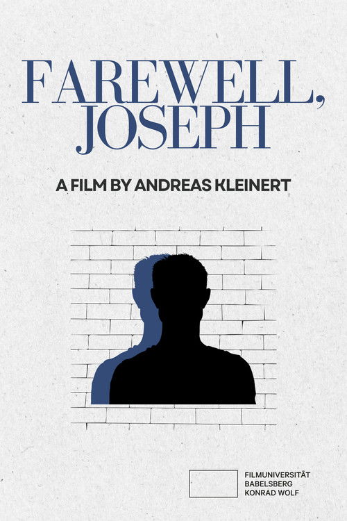 Leb wohl, Joseph