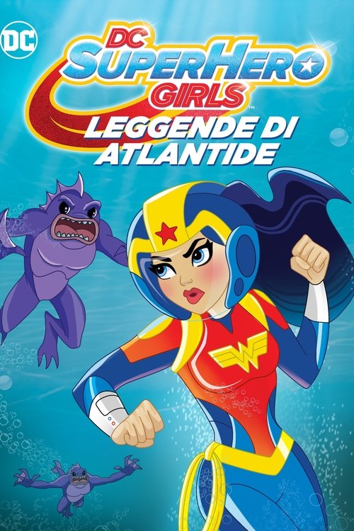 DC Super Hero Girls: Leggende di Atlantide
